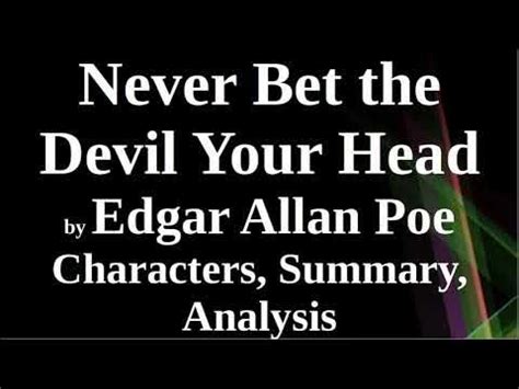 never bet the devil your head summary